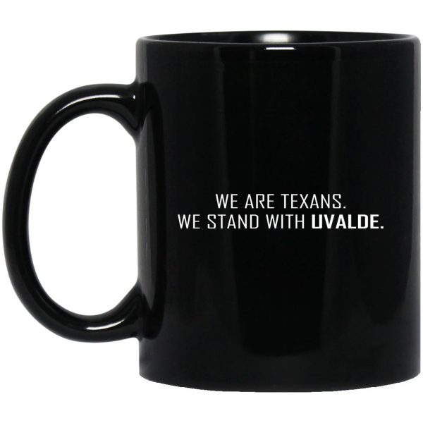 We Are Texans We Stand With Uvalde Mugs