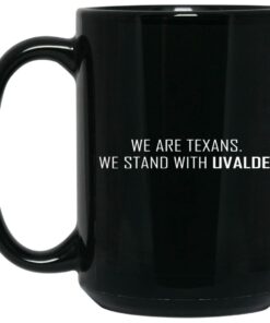 We Are Texans We Stand With Uvalde Mugs 2