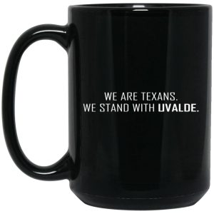 We Are Texans We Stand With Uvalde Mugs 2