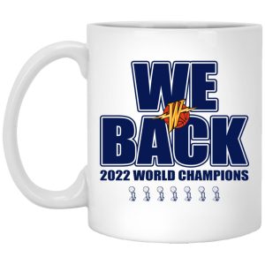 We Back 2022 World Champions Mugs 1