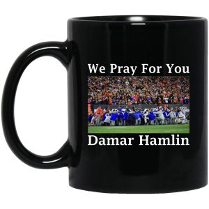 We Pray For You Damar Hamlin Mugs 1