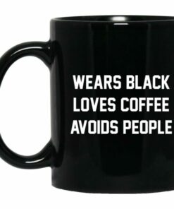 Wears Black Loves Coffee Avoids People Mug 1