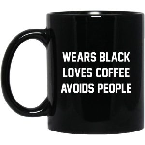 Wears Black Loves Coffee Avoids People Mug 3