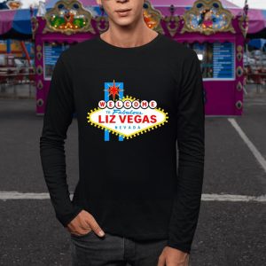 Welcome To Fabulous Liz Vegas Nevada 2024 T-shirt