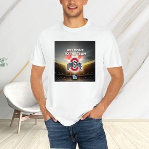 Welcome To The Team Ohiostate The Fan Stop Stadium T-Shirt