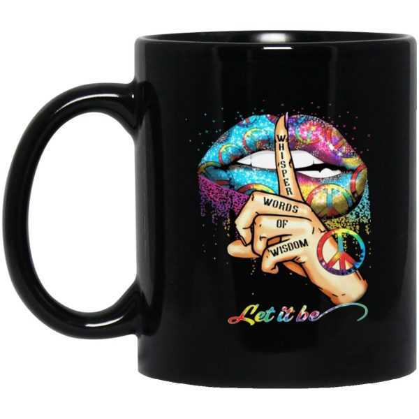 Whisper Words Of Wisdom Let Peace Signal Let It Be Mugs