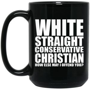 White Straight Conservative Christian Mugs