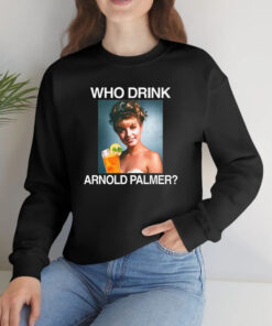 Who Drink Arnold Palmer T Shirt 1