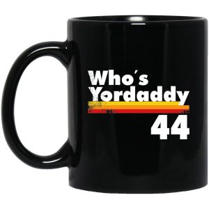 Who’s Yordaddy Mugs