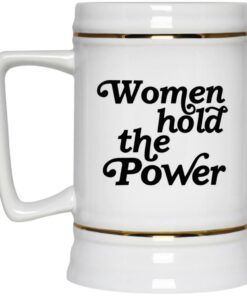 Women Hold The Power Mugs 2 Women Hold The Power Mugs 3