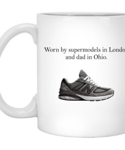 Worn By Supermodels In London And Dad In Ohio Mugs 1