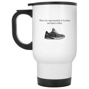 Worn By Supermodels In London And Dad In Ohio Mugs 2