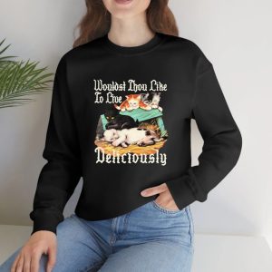 Wouldst Thou Like To Live Deliciously Cute 4 Cat T-Shirt