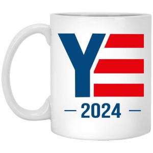 YE 2024 Ye For President Mugs