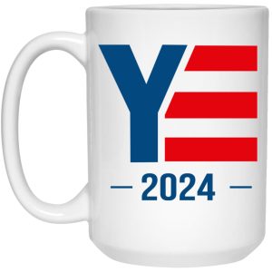 YE 2024 Ye For President Mugs