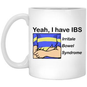 Yeah I Have IBS Irritale Bowel Syndrome Mugs 1