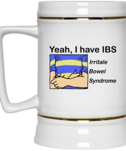 Yeah I Have IBS Irritale Bowel Syndrome Mugs 2 Yeah I Have IBS Irritale Bowel Syndrome Mugs 3