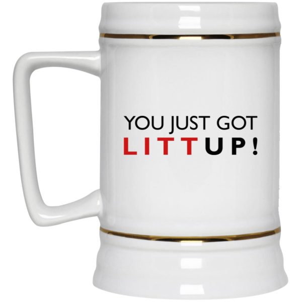 You Just Got Litt Up Mug