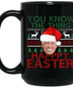 You Know The Thing Happy Easter Christmas Mugs 1 You Know The Thing Happy Easter Christmas Mugs 2
