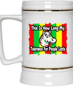 Zebra This Is How Long My Tolerance For People Lasts Mugs 2 Zebra This Is How Long My Tolerance For People Lasts Mugs 3
