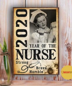 2020 year of the nurse be strong be brave be humble vertical poster 2 2020 year of the nurse be strong be brave be humble vertical poster 3