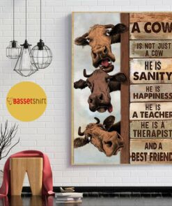A cow is not just a cow he is sanity he is happiness poster 1
