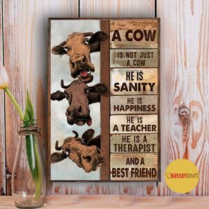 A cow is not just a cow he is sanity he is happiness poster 3