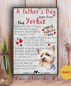A fathers day poem from the Yorkie dog poster canvas 4
