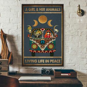 A girl and her animals living life in peace hippie poster 1