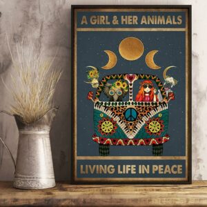 A girl and her animals living life in peace hippie poster