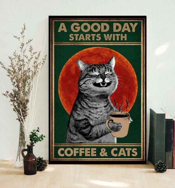 A good day starts with coffee and cats retro poster