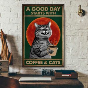 A good day starts with coffee and cats retro poster 3