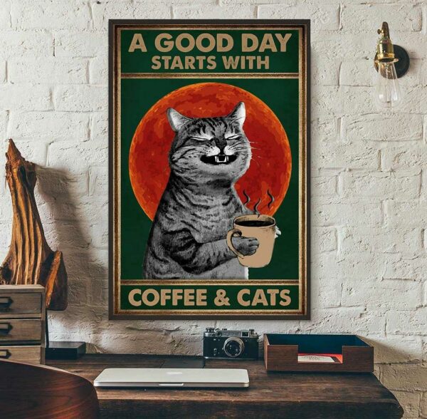 A good day starts with coffee and cats retro poster