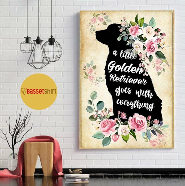 A little golden retriever go with everything poster