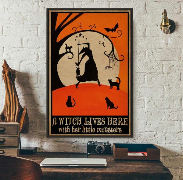 A witch lives here with her little monsters poster