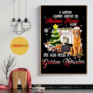 A woman cannot survive on Christmas movies alone Golden Retriever poster 1