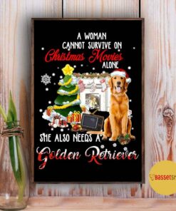 A woman cannot survive on Christmas movies alone Golden Retriever poster 2 A woman cannot survive on Christmas movies alone Golden Retriever poster 3
