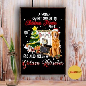 A woman cannot survive on Christmas movies alone Golden Retriever poster 3