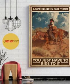 Adventure is out there you just have to ride to it vertical poster 1