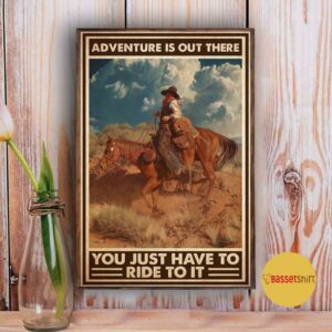 Adventure is out there you just have to ride to it vertical poster 3