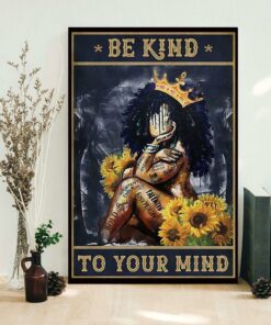 African American queen poster be kind to your mind 1