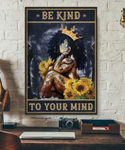African American queen poster be kind to your mind 2 African American queen poster be kind to your mind 3