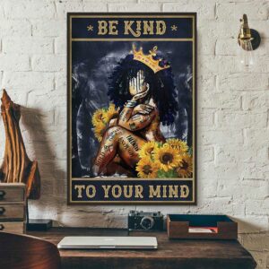 African American queen poster be kind to your mind 3