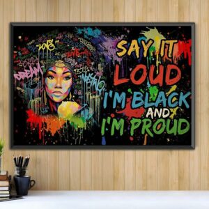 Afro Girl Say It Loud I’m Black And I’m Proud poster