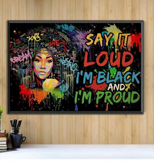 Afro Girl Say It Loud I’m Black And I’m Proud poster