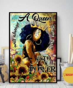 Afro a queen will always turn pain into power poster canvas 2