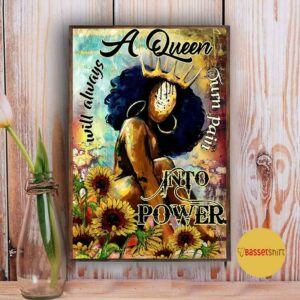 Afro a queen will always turn pain into power poster canvas 5