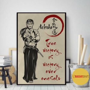 Aikido true victory is victory over oneself poster