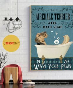 Airedale Terrier bath soap wash your paws poster canvas 1