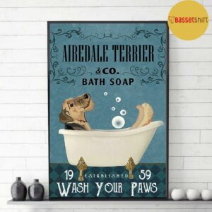 Airedale Terrier bath soap wash your paws poster canvas 3